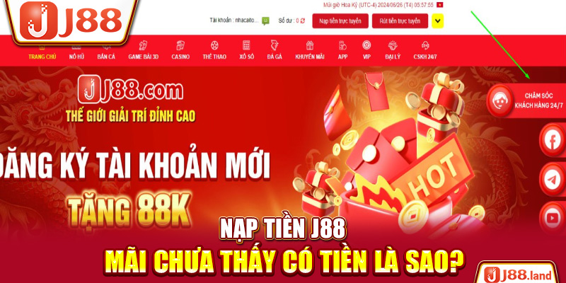 Nạp tiền J88 mãi chưa thấy có tiền là sao?