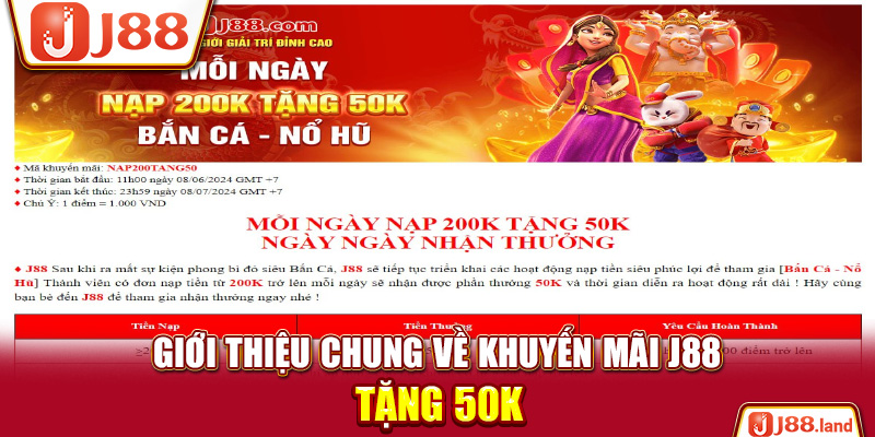 Giới thiệu chung về khuyến mãi J88 tặng 50K