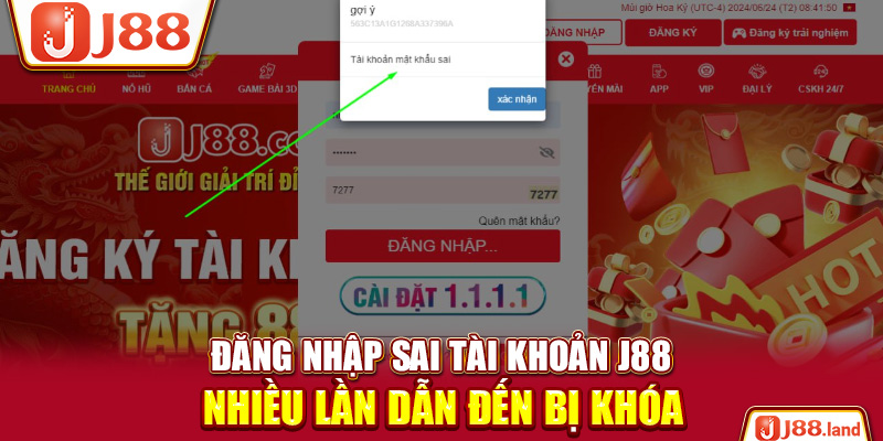 Đăng nhập sai  tài khoản J88 nhiều lần dẫn đến bị khóa