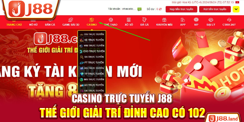 Casino Trực Tuyến J88 – Thế Giới Giải Trí Đỉnh Cao Có 102